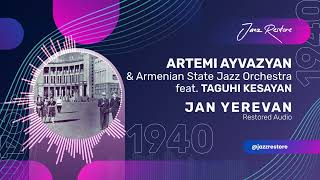 Artemi Ayvazyan amp Armenian State Jazz Orchestra feat Taguhi Kesayan  Jan Yerevan 1940 [upl. by Ennayelhsa903]