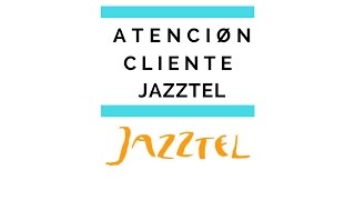 ► TELEFONO 🤙🤙🤙 Jazztel Atención cliente [upl. by Eilrahs]