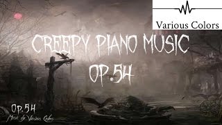 怖い曲  Creepy Piano Music  Op54  ピアノ [upl. by Arreik]