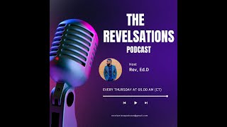 The REVELSations Podcast  S3 V4 Dont Put Your Conclusions on My Actions [upl. by Eendys]