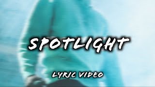 NCK  Spotlight Official Lyric Video [upl. by Ab]