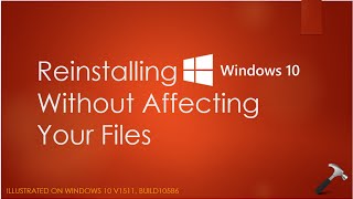 Reinstall Windows 10 Without Affecting Your Files [upl. by Nelleoj699]