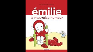 Lecture Emilie La mauvaise humeur [upl. by Ule]