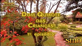 Sítio do Picapau Amarelo  Dom Quixote das Crianças • 1° Episódio 2002  Completo HD [upl. by Euqinay]