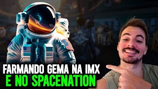 SPACENATION  COMO TA O FARM  E COMO FARMAR GEMAS PARA AIRDROP DA IMX [upl. by Ydnic]