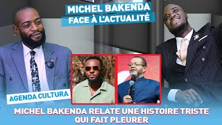 MICHEL BAKENDA RELATE UNE HISTOIRE TRISTE QUI FAIT PLEURER [upl. by Randal]