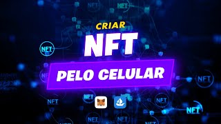 COMO FAZER UMA NFT PELO CELULAR DE GRAÇA  COMO CRIAR UMA NFT TUTORIAL [upl. by Eihctir]