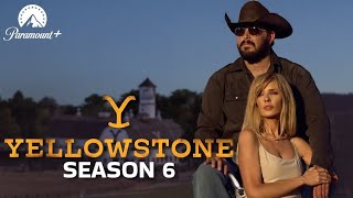 Yellowstone Season 6 Trailer  Release Date  Latest Updates [upl. by Wampler]