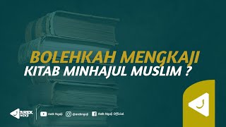 Bolehkah mengkaji kitab minhajul muslim   Ustadz dzulqarnain bin muhammad sunusi [upl. by Binnings]