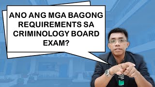 ANO ANG MGA BAGONG REQUIREMENTS SA CRIMINOLOGY BOARD EXAM  Criminology Talks [upl. by Nohsar]