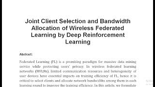 Joint Client Selection and Bandwidth Allocation of Wireless Federated Learning by Deep Reinforcement [upl. by Aidua]