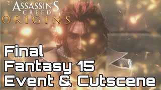 Ardyn in Assassins Creed Origins Final Fantasy 15 Crossover Event [upl. by Martinelli]