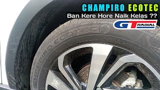 Review Ban GT Radial Champiro ECOTEC  Ban Kere Hore Naik Kelas [upl. by Edmea385]