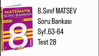 8SINIF MATSEV MATEMATİK S6364 TEST 28 [upl. by Ahsaelat]