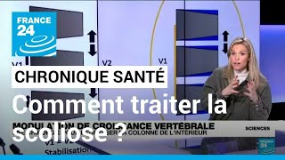 Santé  la scoliose comment la traiter  • FRANCE 24 [upl. by Utley]