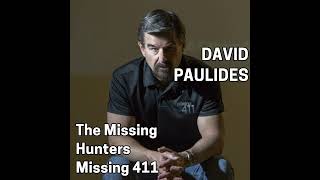 223 DAVE PAULIDES  Missing Hunters 411 The Stranger Things [upl. by Anelem]