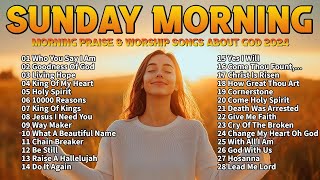 Top Sunday Praise And Worship Songs 🛐 Morning Praise amp Worship Songs For Prayers 🛐 Worship Songs [upl. by Kurt]