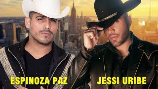 Espinoza Paz y Jessi Uribe Mix 2023  Espinoza Paz y Jessi Uribe Mano a Mano  Musica Popular Mix [upl. by Sofie781]