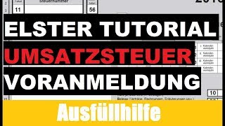 Umsatzsteuervoranmeldung ELSTER UST VA Tutorial  Erklärung  Ausfüllhilfe [upl. by Ahsekram334]