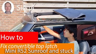 Fix Mini R52 Top goes into sunroof stage but wont unlatch to go down [upl. by Seed864]