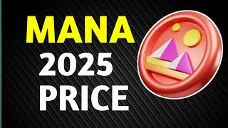 Decentraland MANA Price Prediction 2025 Analyzing the Potential Value of 1000 MANA Tokens [upl. by Yenruogis]