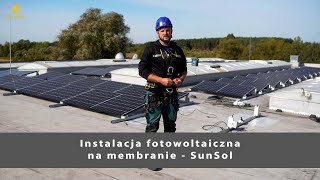 Instalacja fotowoltaiczna na membranie  SunSol [upl. by Imray510]