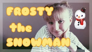 FROSTY THE SNOWMAN Song in ASL AMERICAN SIGN LANGUAGE [upl. by Daphne]