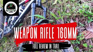 WEAPON RIFLE 160MM FULL REVIEW IN TRAIL I BIKERS DIARY [upl. by Arella682]