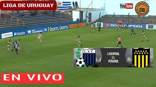 LIVERPOOL VS PEÑAROL EN VIVO POR GRANEGA ⚽ URUGUAY PRIMERA DIVISIÓN  PLAYOFFS  FINAL [upl. by Mintun689]