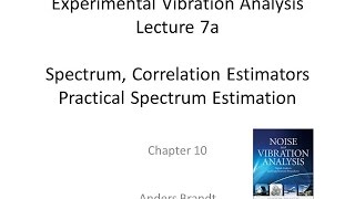 Lecture 7a Lecture 7a Part 12 of lecture 7 of Experimental Vibration Analysis [upl. by Fagin431]