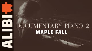 Maple Fall  ALIBI Music Royalty Free Calming Peaceful Piano Music For Filmmakers [upl. by Hsreh466]