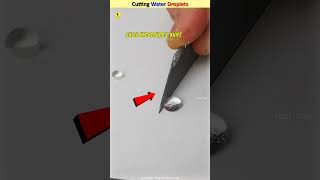 Super Hydrophobic Knife Cutting Water Drops science facts [upl. by Llien797]