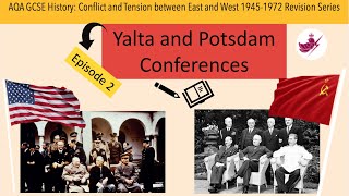 Episode 2 Yalta and Potsdam ConferencesAQA GCSE History Cold War Revision Series [upl. by Nevur404]