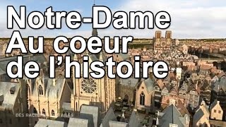 NotreDame au coeur de lHistoire [upl. by Pallas]