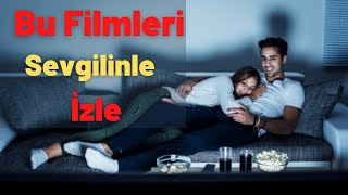 Sevgiliyle İzlenebilecek En İyi 5 Film AŞK FİLM ÖNERİLERİ [upl. by Graehl]