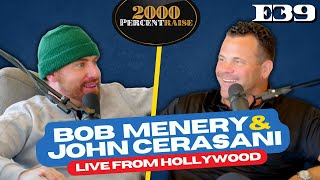 E39 Bob Menery and John Cerasani Live From Hollywood  2000PercentRaise [upl. by Hillinck]