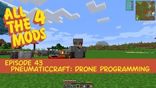 All the Mods 4 PneumaticCraft Drone Programming [upl. by Madelle]