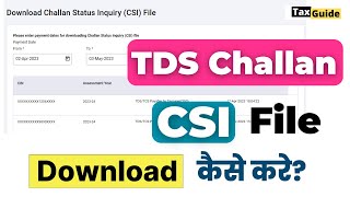 How to download TDS Challan Status Inquiry CSI File  CSI file TDS return  TDS challan CSI file [upl. by Finny269]