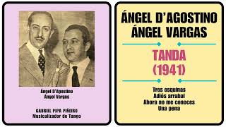 Tanda Ángel DAgostino  Ángel Vargas 1941 Gabriel Pipa Piñeiro Musicalizador [upl. by Jeanne276]