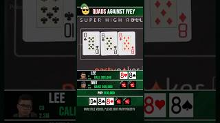 Quads against Phil Ivey poker [upl. by Pius]