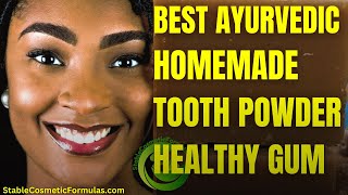 BEST AYURVEDIC HOMEMADE TOOTH POWDER WITH ACTIVATED CHARCOAL  FOR HEALTHY TEETH amp GUMS [upl. by Nalon]