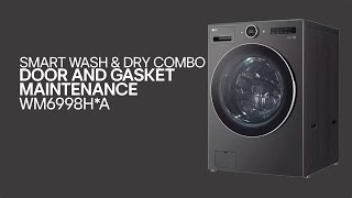 LG WasherDryer Combo Smart Wash Combo Door and Gasket Maintenance [upl. by Vilberg]