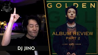 DJ REACTION to KPOP  BTS JUNGKOOK GOLDEN ALBUM REVIEW PART 2 [upl. by Tisdale]