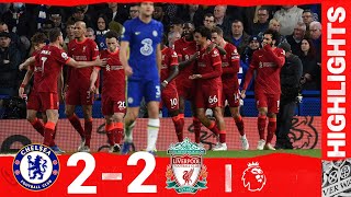 Highlights Chelsea 22 Liverpool  Mane amp Salah on target but Reds held to a draw [upl. by Elah]