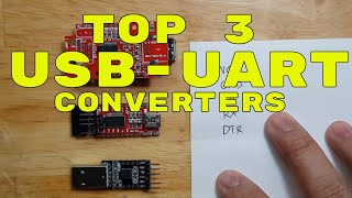 TOP 3 USB TO UART SERIAL CONVERTERS ADAPTER FOR DIY ELECTRONIC PROJECTS  PL2303 FT232RL and CP2101 [upl. by Ilise105]