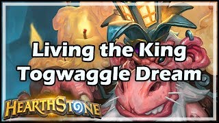 Hearthstone Living the King Togwaggle Dream [upl. by Dalt]