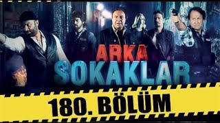 ARKA SOKAKLAR 180 BÖLÜM  FULL HD [upl. by Alair]