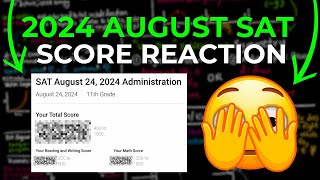 AUGUST 2024 SAT SCORE REACTION got cooked 💀 [upl. by Aihsital]