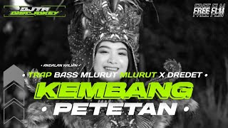 DJ KEMBANG PETETAN NROTOK BASS MLURUTMLURUT X BASS DREDET ❗ [upl. by Leoj]