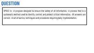 OPSEC is A program designed to ensure the safety of all information [upl. by Abrahan259]